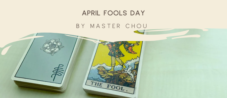 April Fools Day - blog by Master Chou